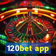 120bet app